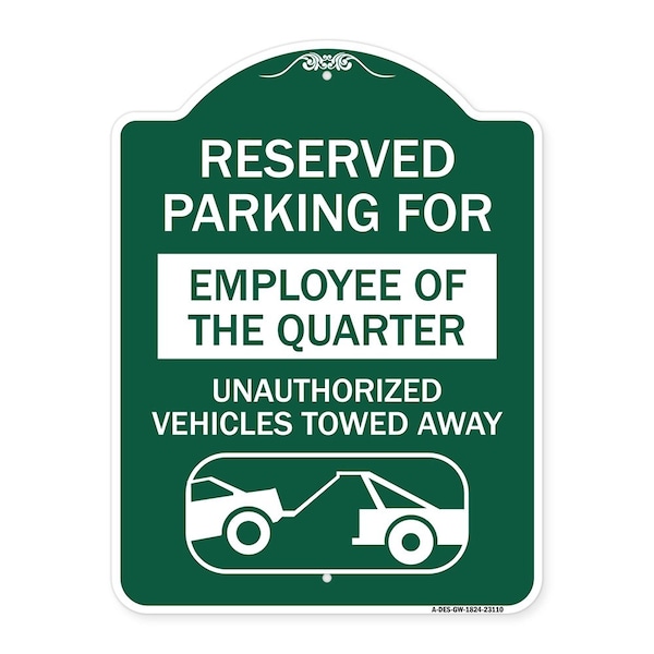 Signmission Reserved Parking for Employee of the Quarter Unauthorized Vehicles Towed Away, A-DES-GW-1824-23110 A-DES-GW-1824-23110 - main